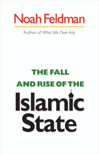 The Fall and Rise of the Islamic State (Council on Foreign Relations)