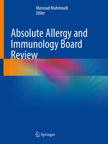 Absolute Allergy and Immunology Board Review (Oct 29, 2022)_(3031128664)_(‎Springer)