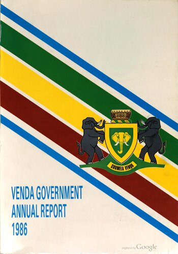 Venda Government Annual Report 1986. 1986 Government annual report of the Republic of Venda