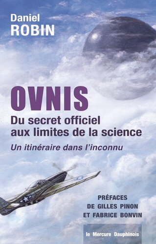 Ovnis: Du secret officiel aux limites de la science