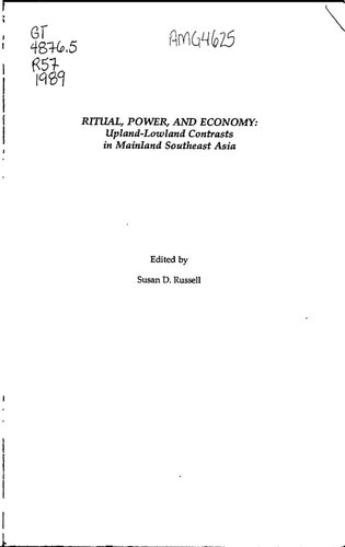 Ritual, Power, and Economy : Upland Lowland Contrasts in Mainland Southeast Asia (Occasional Paper, No 14)