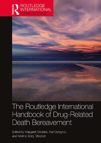 The Routledge International Handbook of Drug-Related Death Bereavement (Routledge International Handbooks)