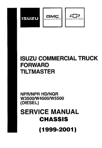 1999-2001 Isuzu NPR HD NQR GMC W3500 W4500 W5500 Diesel Chassis Service Manual