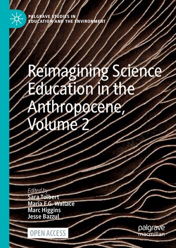 Reimagining Science Education in the Anthropocene