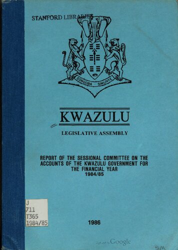 Report of the Sessional Committee on the Accounts of the Kwazulu government for the financial year 1984/85