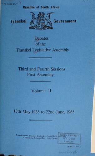 Debates of the Transkei Legislative Assembly. Third and Fourth Sessions. First Assembly. Volume II. 18th May, 1965 to 22nd June, 1965