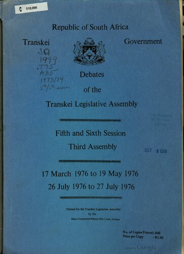 Debates of the Transkei Legislative Assembly. Fifth and Sixth Session. Third Assembly. 17 March 1976 to 19 May 1976. 26 July 1976 to 27 July 1976
