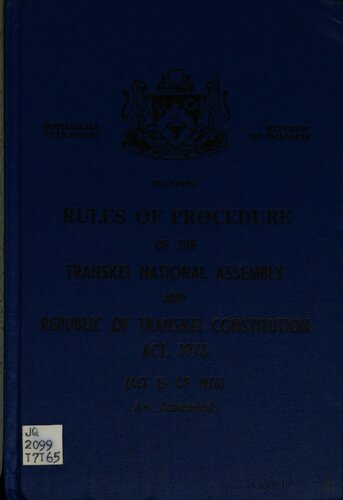 Standing Rules of Procedure of the Transkei National Assembly and Republic of Transkei Constitution Act, 1976 (Act 15 of 1976) as Amended