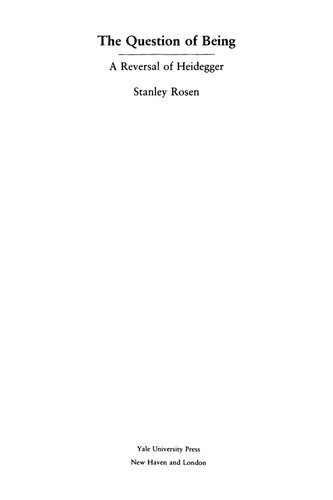 The Question of Being: A Reversal of Heidegger