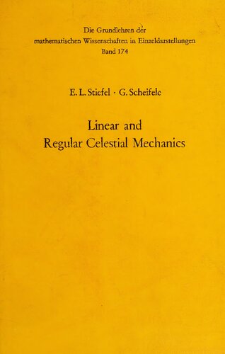 Linear and Regular Celestial Mechanics: Perturbed Two-body Motion, Numerical Methods, Canonical Theory