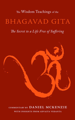 The Wisdom Teachings of the Bhagavad Gita