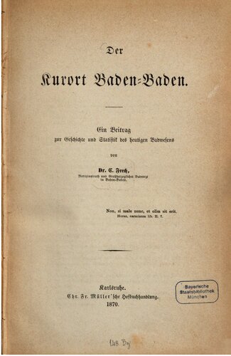 Der Kurort Baden-Baden. Ein Beitrag zur Geschichte und Statistik des heutigen Badewesens