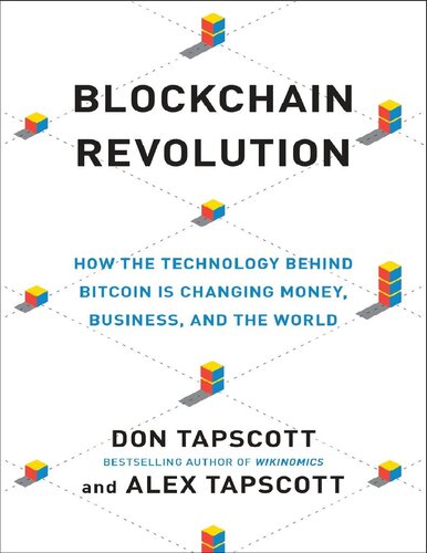 Blockchain revolution: how the technology behind bitcoin is changing money, business, and the world