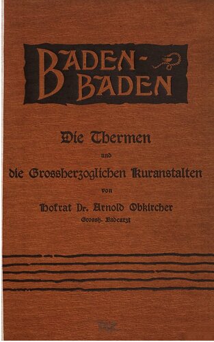 Baden-Baden. Die Thermen und die Großherzoglichen Kuranstalten
