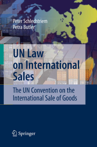 UN Law on International Sales: The UN Convention on the International Sale of Goods