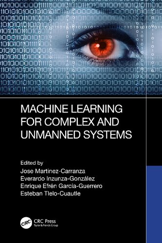 Machine Learning For Complex And Unmanned Systems