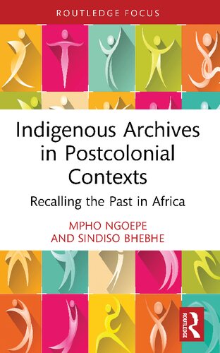 Indigenous Archives in Postcolonial Contexts