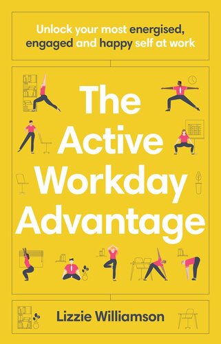 THE ACTIVE WORKDAY ADVANTAGE