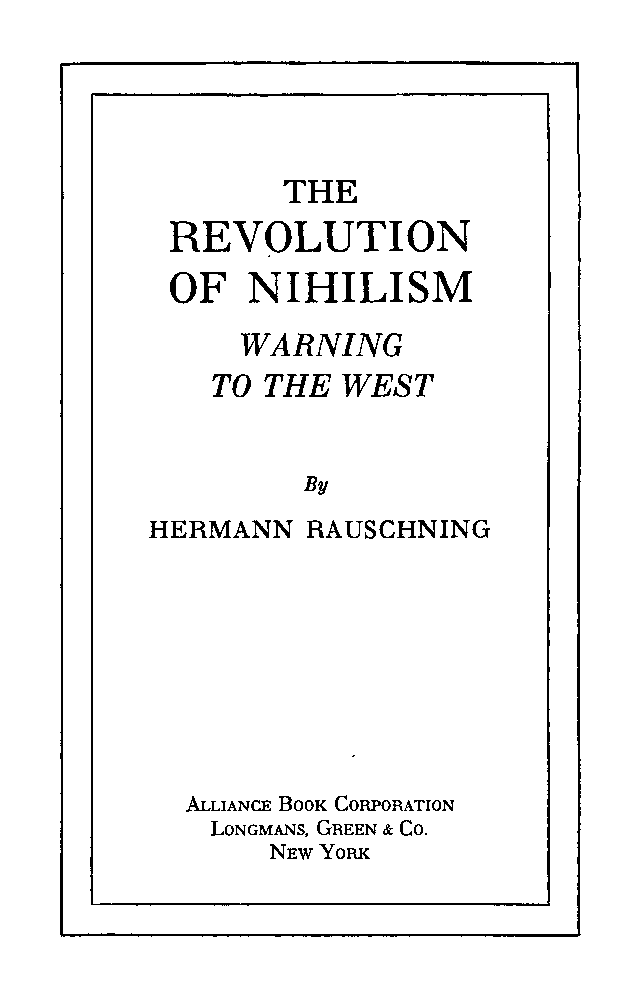 The Revolution of Nihilism: Warning to the West,