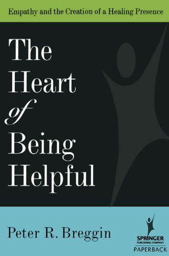 The Heart of Being Helpful: Empathy and the Creation of a Healing Presence