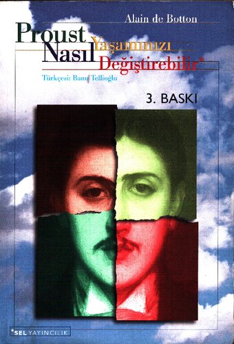 Proust Yaşamınızı Nasıl Değiştirebilir