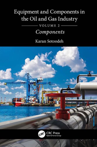 Equipment and Components in the Oil and Gas Industry Volume 1: Equipment
