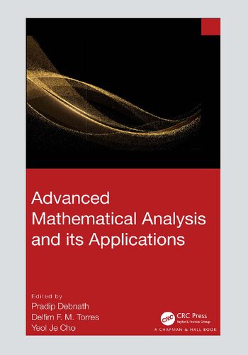 Advanced Mathematical Analysis and its Applications