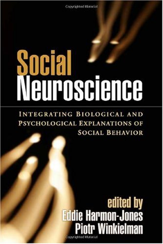 Social Neuroscience: Toward Understanding the Underpinnings of the Social Mind ()
