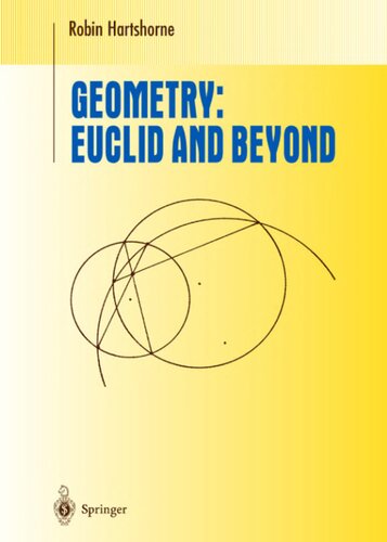Geometry: Euclid and Beyond (Undergraduate Texts in Mathematics)