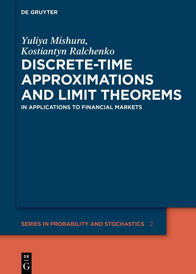Discrete-Time Approximations and Limit Theorems: In Applications to Financial Markets