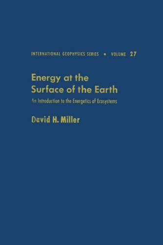 Energy at the Surface of the Earth: An Introduction to the Energetics of Ecosystems