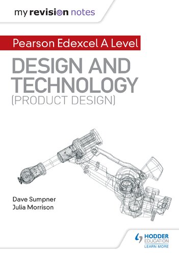 My Revision Notes: Pearson Edexcel A Level Design and Technology (Product Design)