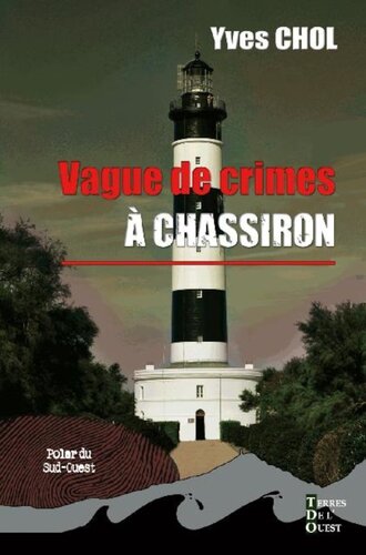Vagues de crimes à Chassiron