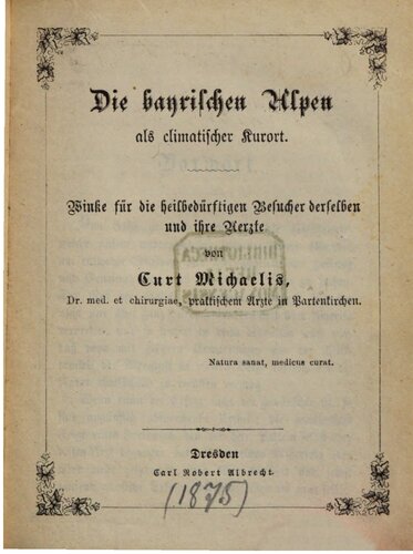 Die bayerischen Alpen als climatischer [klimatischer] Kurort