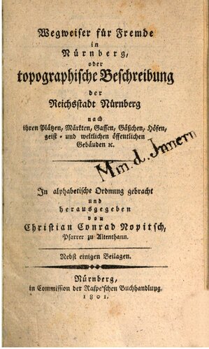 Wegweiser für Fremde in Nürnberg, oder topographische Beschreibung der Reichsstadt Nürnberg