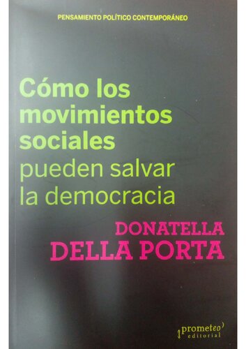 Cómo los movimientos sociales pueden salvar la democracia