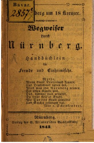 Wegweiser durch Nürnberg. Handbüchlein für Fremde und Einheimische