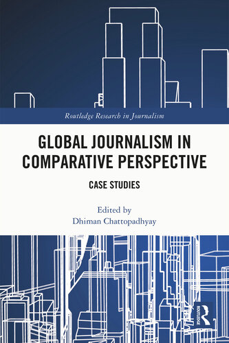Global Journalism in Comparative Perspective (Routledge Research in Journalism)
