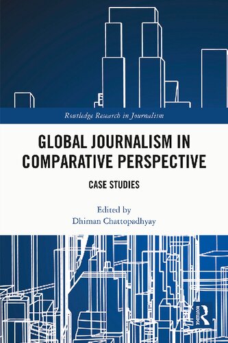 Global Journalism in Comparative Perspective (Routledge Research in Journalism)