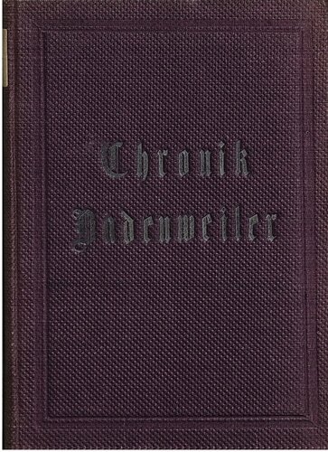 Chronik der Abtei Badenweiler : Ein Beitrag zur Entwicklungsgeschichte des Kurortes Badenweiler