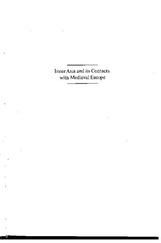 Inner Asia and its contacts with medieval Europe