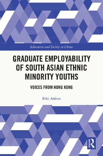 Graduate Employability of South Asian Ethnic Minority Youths: Voices from Hong Kong