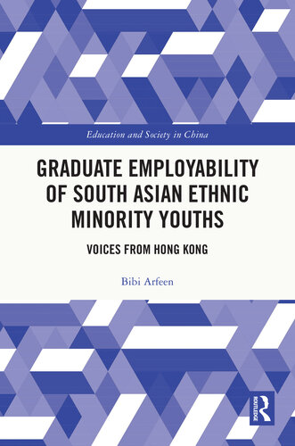 Graduate Employability of South Asian Ethnic Minority Youths: Voices from Hong Kong