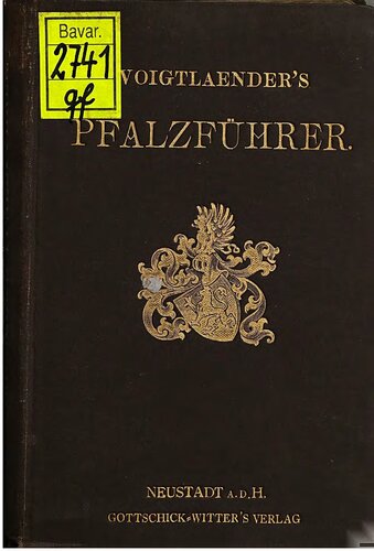 Voigtländers Pfalzführer. Wegweiser für die Rheinpfalz und deren Nachbarstädte