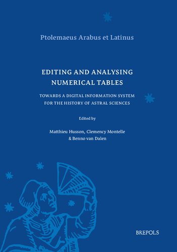 Editing and Analysing Numerical Tables: Towards a Digital Information System for the History of Astral Sciences