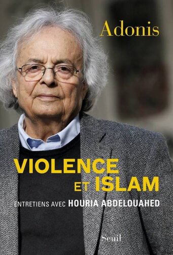 Violence et Islam: entretiens avec Houria Abdelouahed