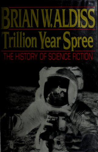 Trillion Year Spree : The History of Science Fiction