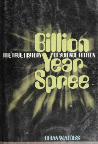 Billion Year Spree : The True History of Science Fiction
