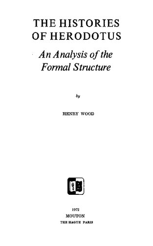 The Histories of Herodotus: An Analysis of the Formal Structure