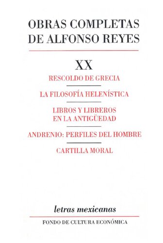 Obras completas XX: Rescoldo de Grecia, La filosofía helenística, Cartilla Moral
